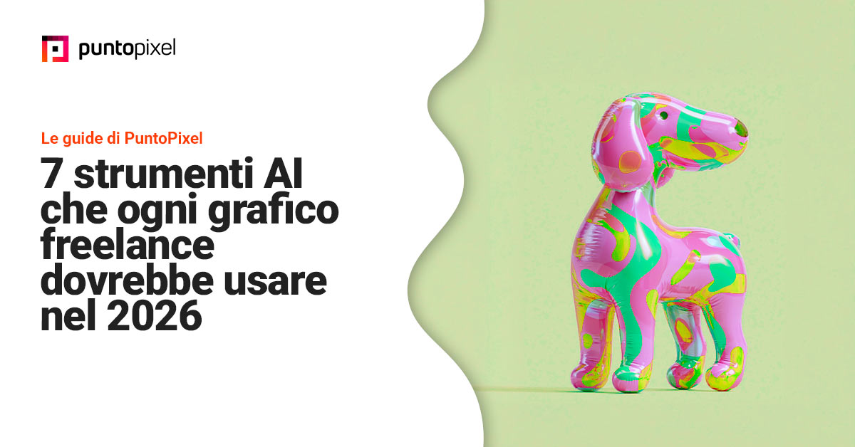 7 strumenti AI che ogni grafico freelance dovrebbe usare nel 2026